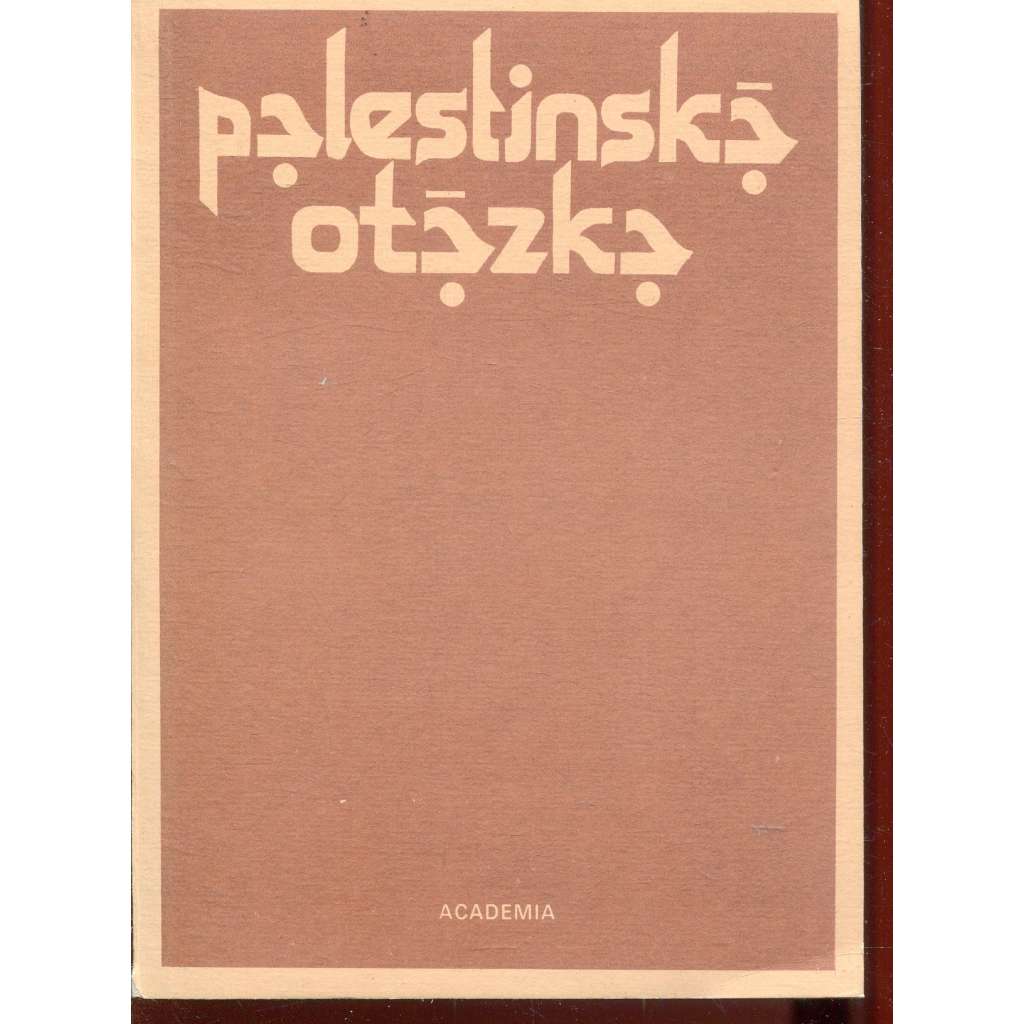 Palestinská otázka (Palestina, Izrael)