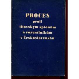 Proces proti titovským špionům a rozvratníkům v Československu