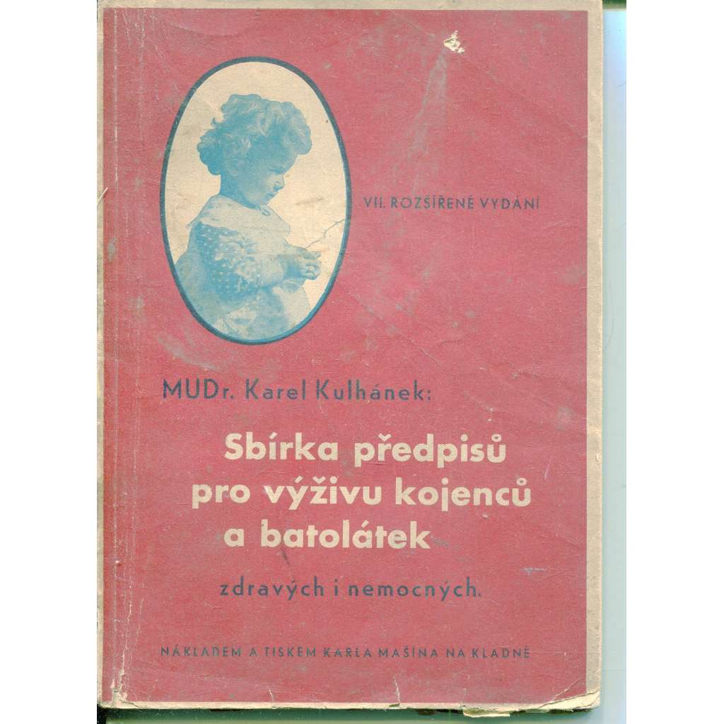 Sbírka předpisů pro výživu kojenců a batolátek (zdravých i nemocných)