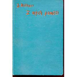 Z mých pamětí (divadlo, Jiří Bittner)