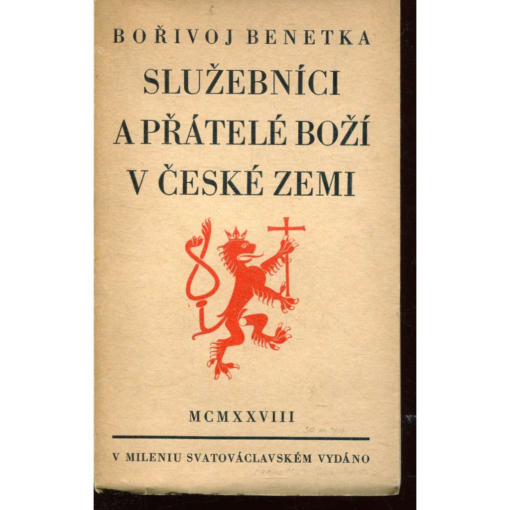Služebníci a přátelé boží v České zemi (podpis Bořivoj Benetka, Břetislav Štorm) - 1928