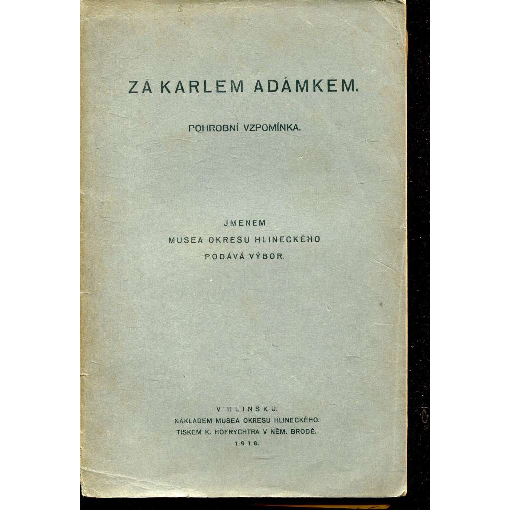 Za Karlem Adámkem. Pohrobní vzpomínka (Karel Adámek, Hlinsko)