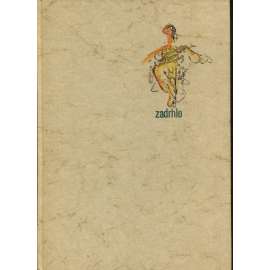 Zadrhlo. Kronika patnácti let (ilustrace Karel Nepraš, D. Ž. Bor)