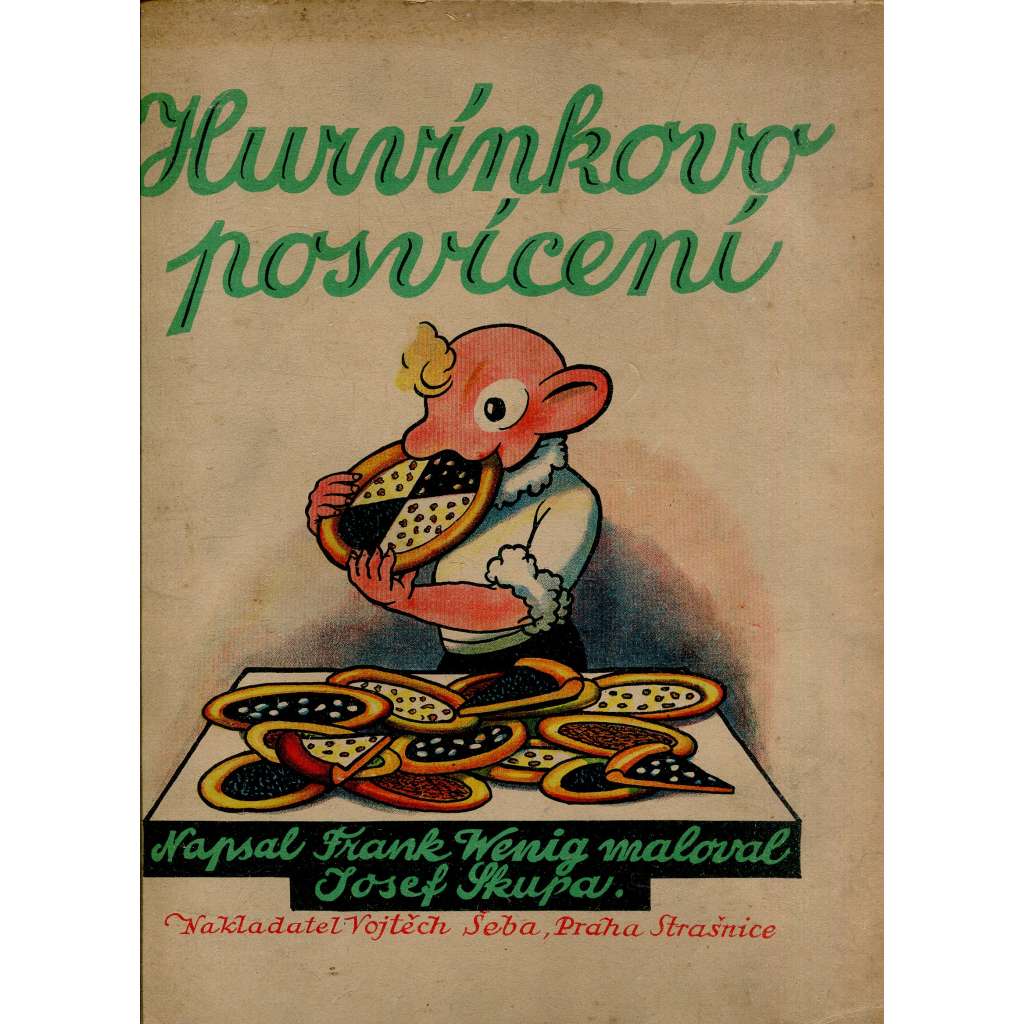 Hurvínkovo posvícení (maloval Josef Skupa) - Hurvínek