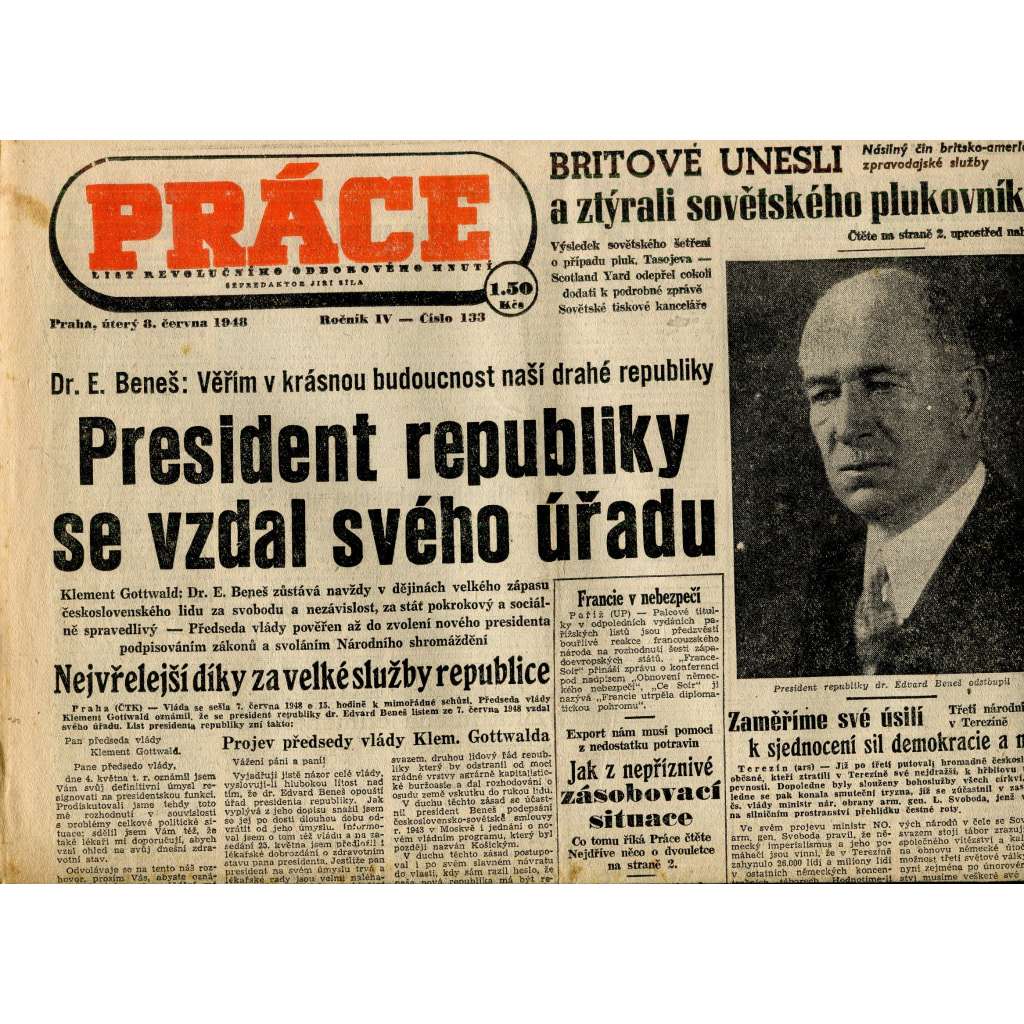 Práce. Deník revolučního odborového hnutí (8.6.1948) - staré noviny (Edvard Beneš) Práce. Deník revolučního odborového hnutí (8.6.1948) - staré noviny (Edvard Beneš)