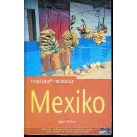 Mexiko (turistický průvodce) Mexiko (turistický průvodce)