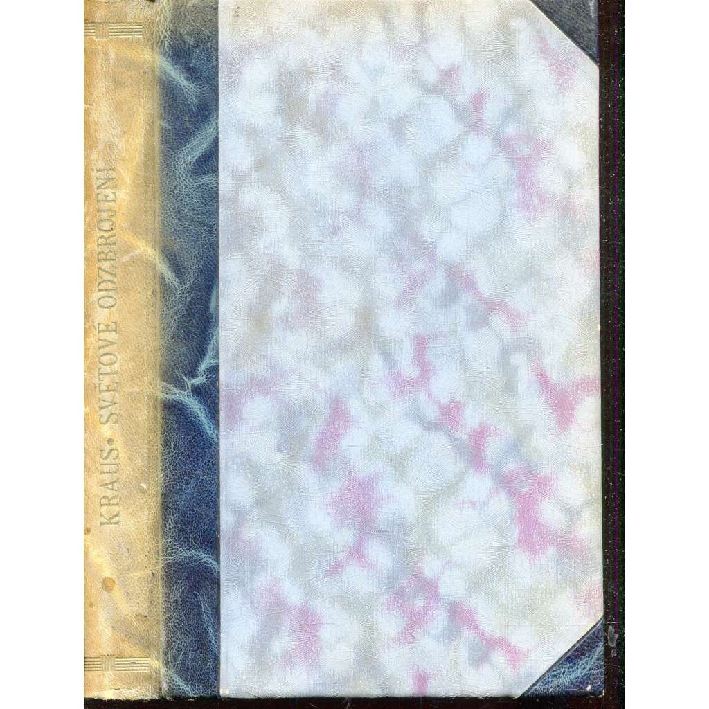 Světové odzbrojení jako problém politický, technický a právní