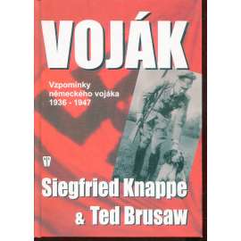 Voják: Vzpomínky německého vojáka 1936-1947
