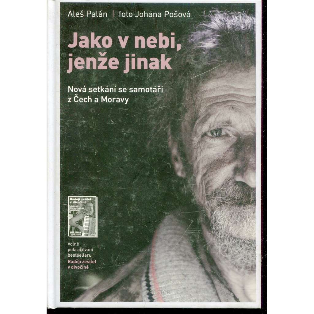 Jako v nebi, jenže jinak (Nová setkání se samotáři z Čech a Moravy)