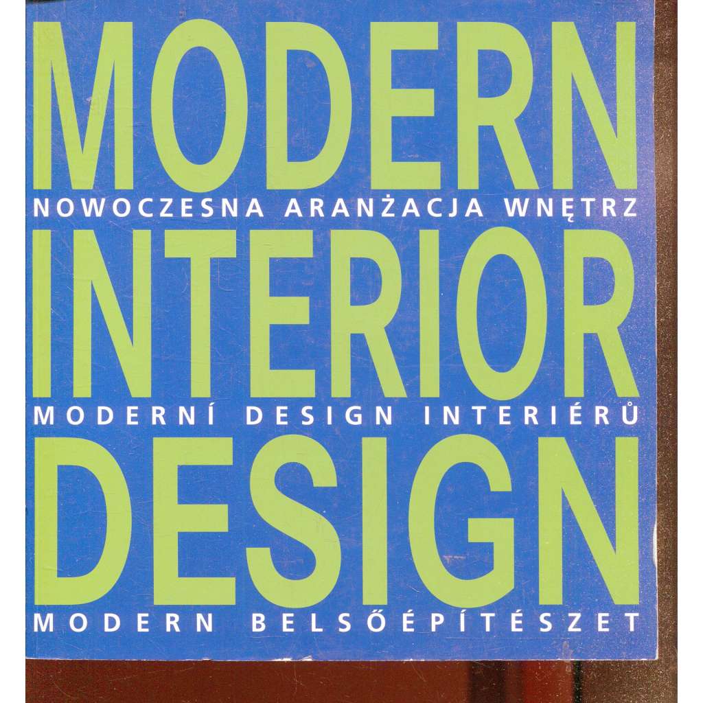 Moderní design interiérů / Modern interior design