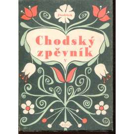 Jindřichův chodský zpěvník, díl V. (podpis Jindřich Jindřich) Jindřichův chodský zpěvník, díl V. (podpis Jindřich Jindřich)