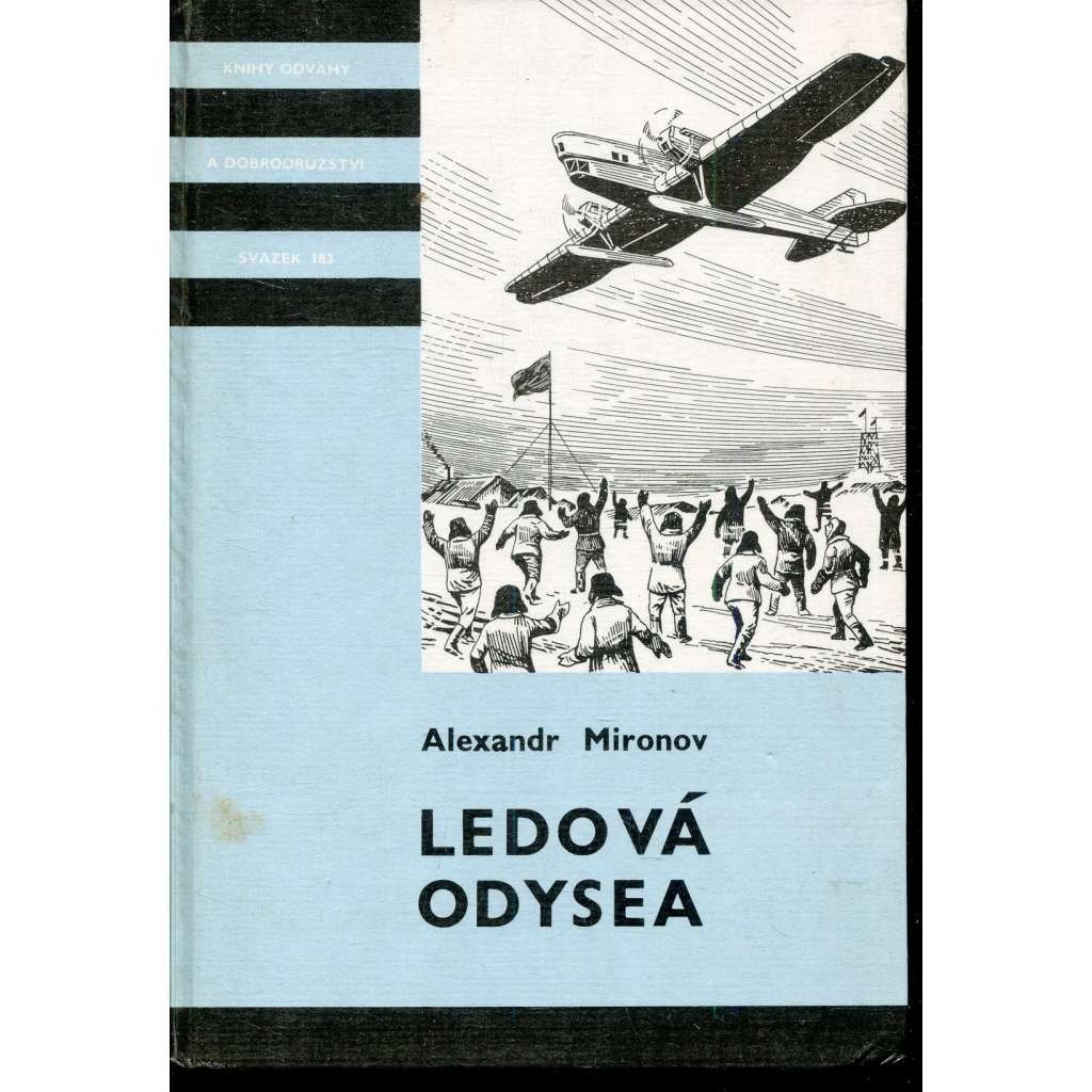 Ledová odysea (edice KOD, sv. 183, Knihy odvahy a dobrodružství) Ledová odysea (edice KOD, sv. 183, Knihy odvahy a dobrodružství)