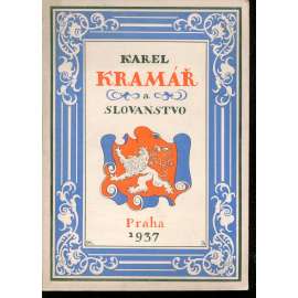 Karel Kramář a Slovanstvo
