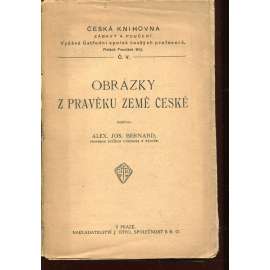 Obrázky z pravěku země české [Z obsahu: pravěk, zkameněliny, geologický vývoj, geologie, paleontologie, trilobiti apod.]