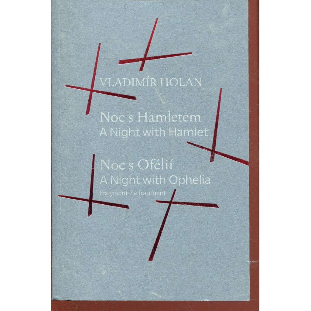 Noc s Hamletem / Noc s Ofélii (fragment) - A Night with Hamlet / A Night with Ophelia (a fragment)