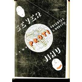 Sever proti Jihu (Obálka vevázána František Zelenka) [Voskovec, Werich, Osvobozené divadlo]