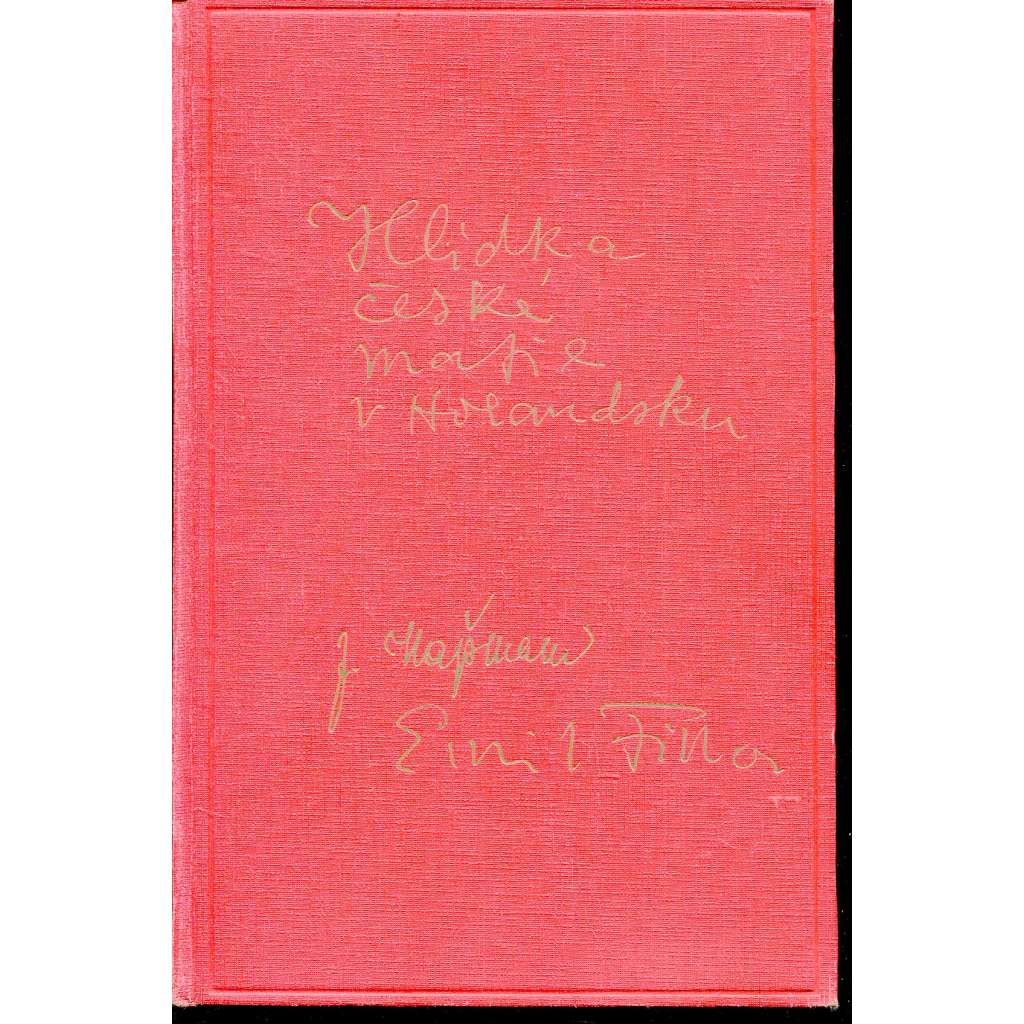 Hlídka České Mafie v Holandsku (podpis Emil Filla, Jan Hajšman, maffie) Hlídka České Mafie v Holandsku (podpis Emil Filla, Jan Hajšman, maffie)