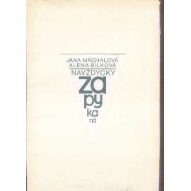 Jana Máchalová - Navždycky zapykaná (6x lept Alena Bílková) Jana Máchalová - Navždycky zapykaná (6x lept Alena Bílková)