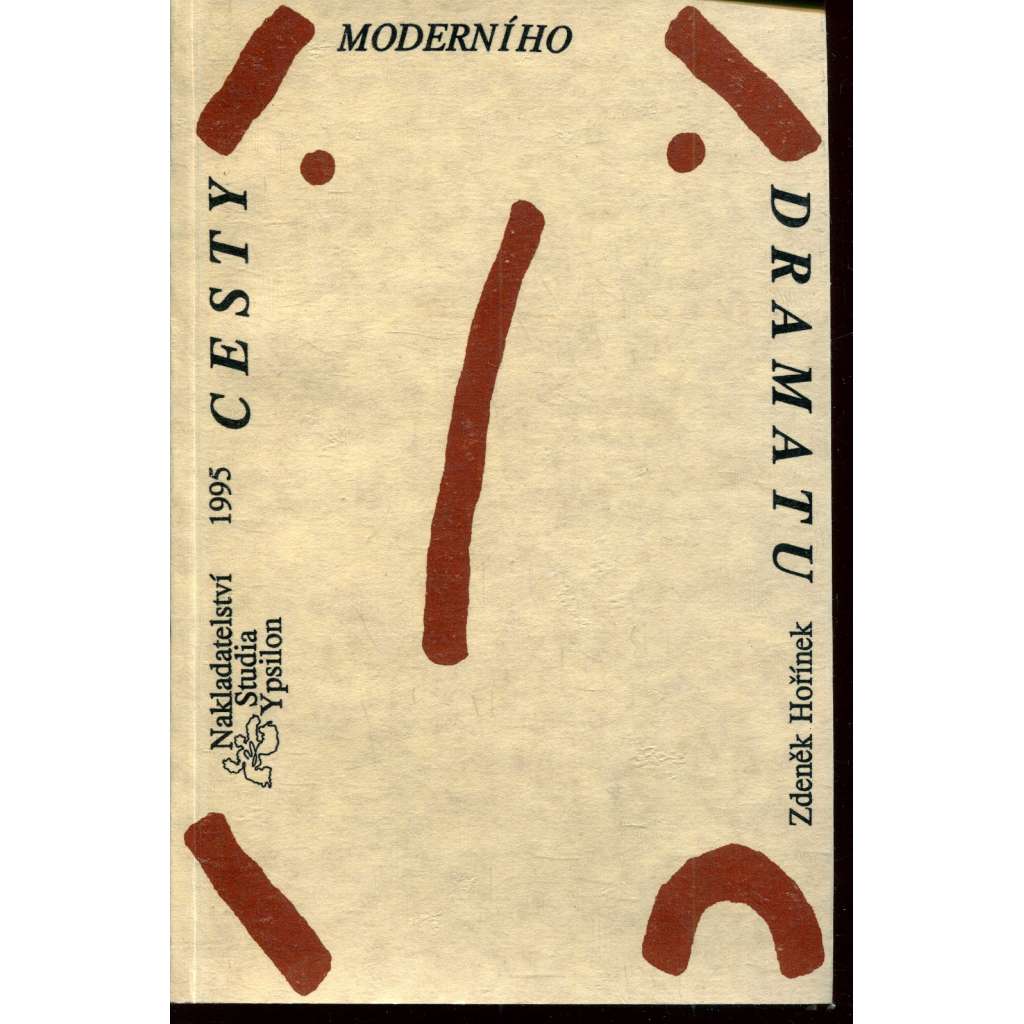 Cesty moderního dramatu Cesty moderního dramatu