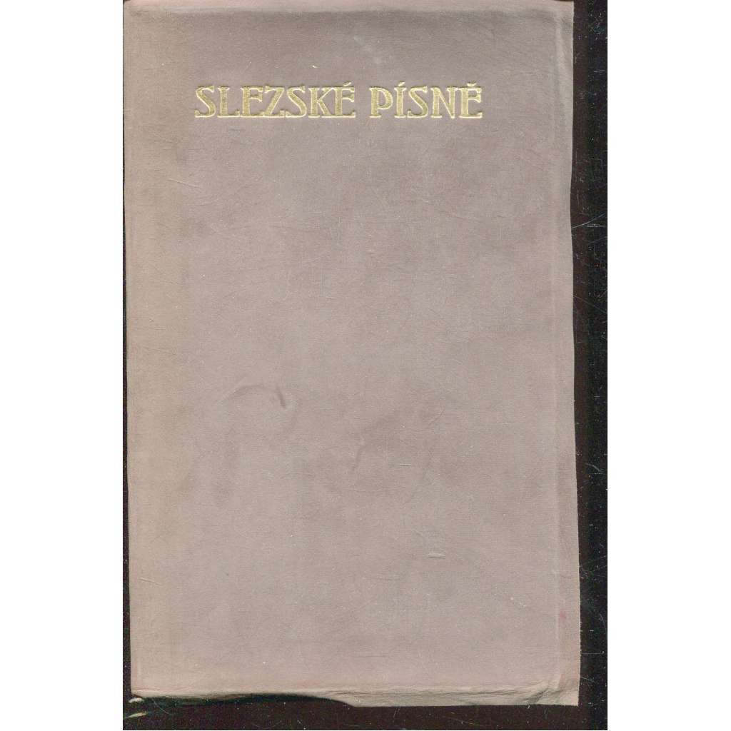 Slezské písně [ilustrace Vojtěch Preissig]