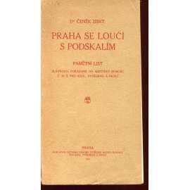 Praha se loučí s Podskalím [asanace Podskalí, Praha]