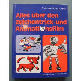 Alles über den Zeichentrick-und Animationsfilm (Vše o kreslených a animovaných filmech, kreslené filmy, triky, kamera)
