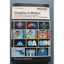 Graphics in Motion. Vom Trickfilm bis zur Holografik; From the Special Effects Film to Holographics (Novum press) (Grafika v pohybu, film, animace, mj. Dalí, Brdečka, Moholy-Nagy)