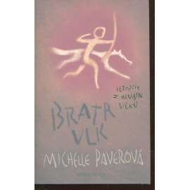 Bratr vlk (série: Letopisy z hlubin věků)