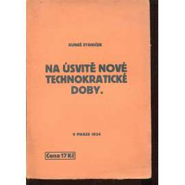 Na úsvitě nové technokratické doby