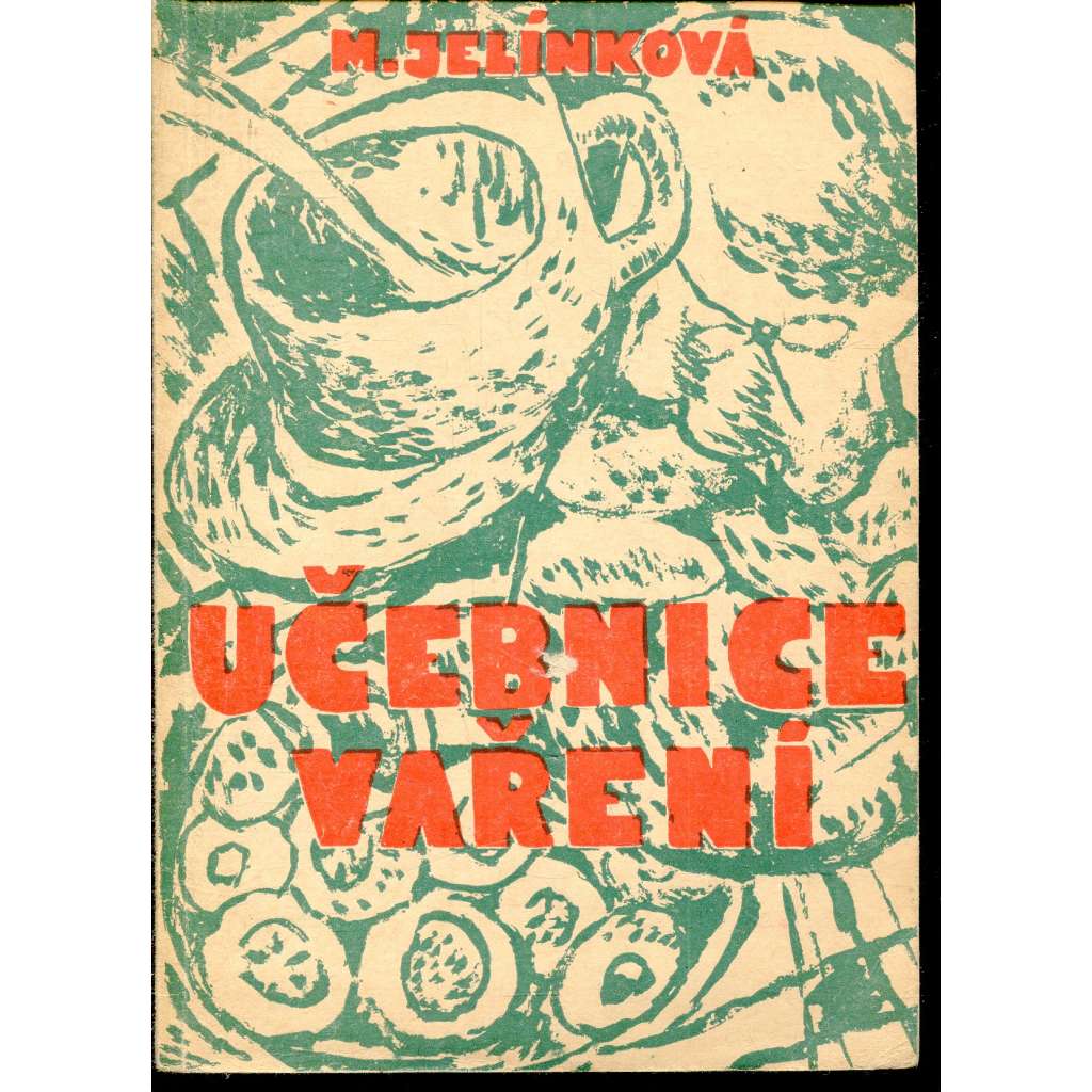 Učebnice vaření pro dívčí školy druhého stupně (kuchařka)