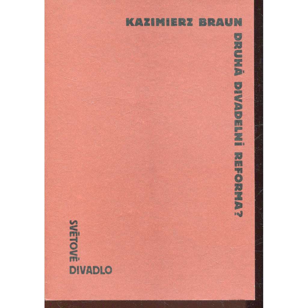 Druhá divadelní reforma? (divadlo)