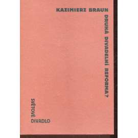 Druhá divadelní reforma? (divadlo) Druhá divadelní reforma? (divadlo)