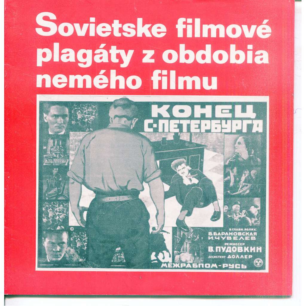 Sovietske filmové plagáty z obdobia nemého filmu (text slovensky, plakáty) Sovietske filmové plagáty z obdobia nemého filmu (text slovensky, plakáty)