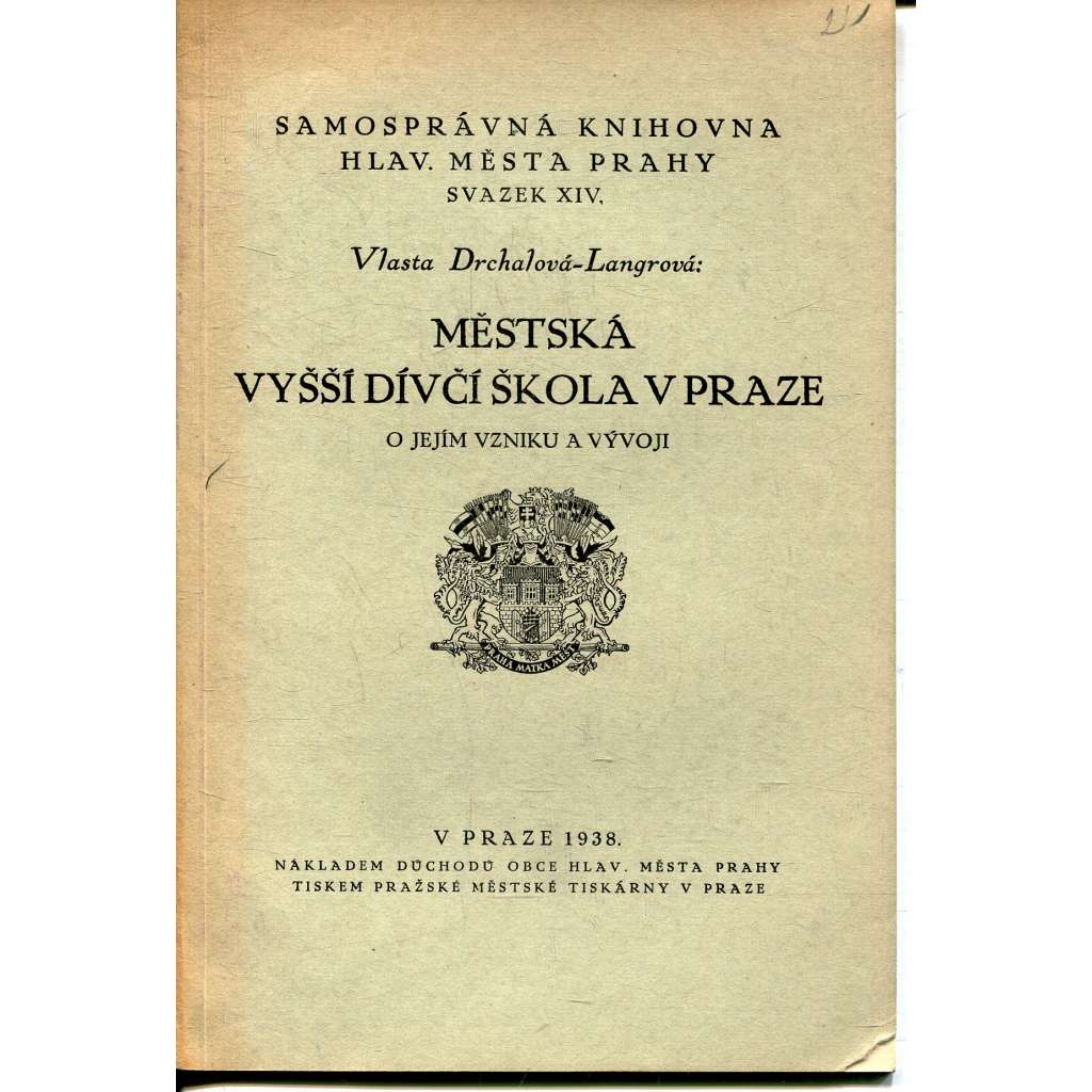 Městská vyšší dívčí škola v Praze (Vodičkova, Praha) Městská vyšší dívčí škola v Praze (Vodičkova, Praha)