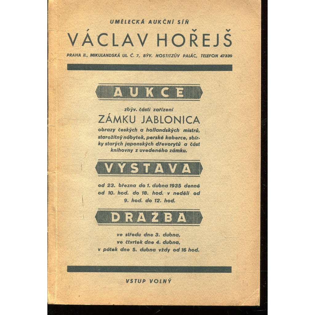 Umělecká aukční síň Václav Hořejš - aukce (zámek Jablonica) Umělecká aukční síň Václav Hořejš - aukce (zámek Jablonica)