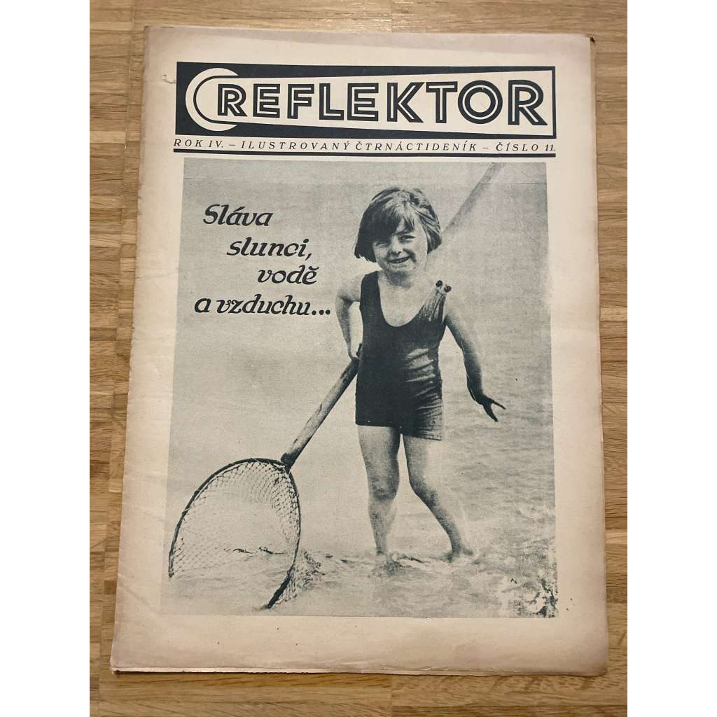 Reflektor, ročník IV., číslo 11 (časopis, staré noviny, 1. republika) Reflektor, ročník IV., číslo 11 (časopis, staré noviny, 1. republika)