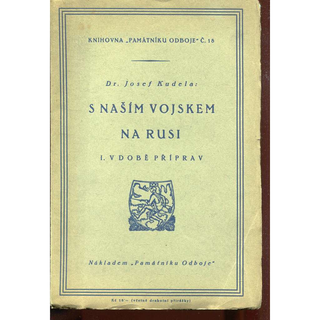 S naším vojskem na Rusi I. V době příprav (legie)