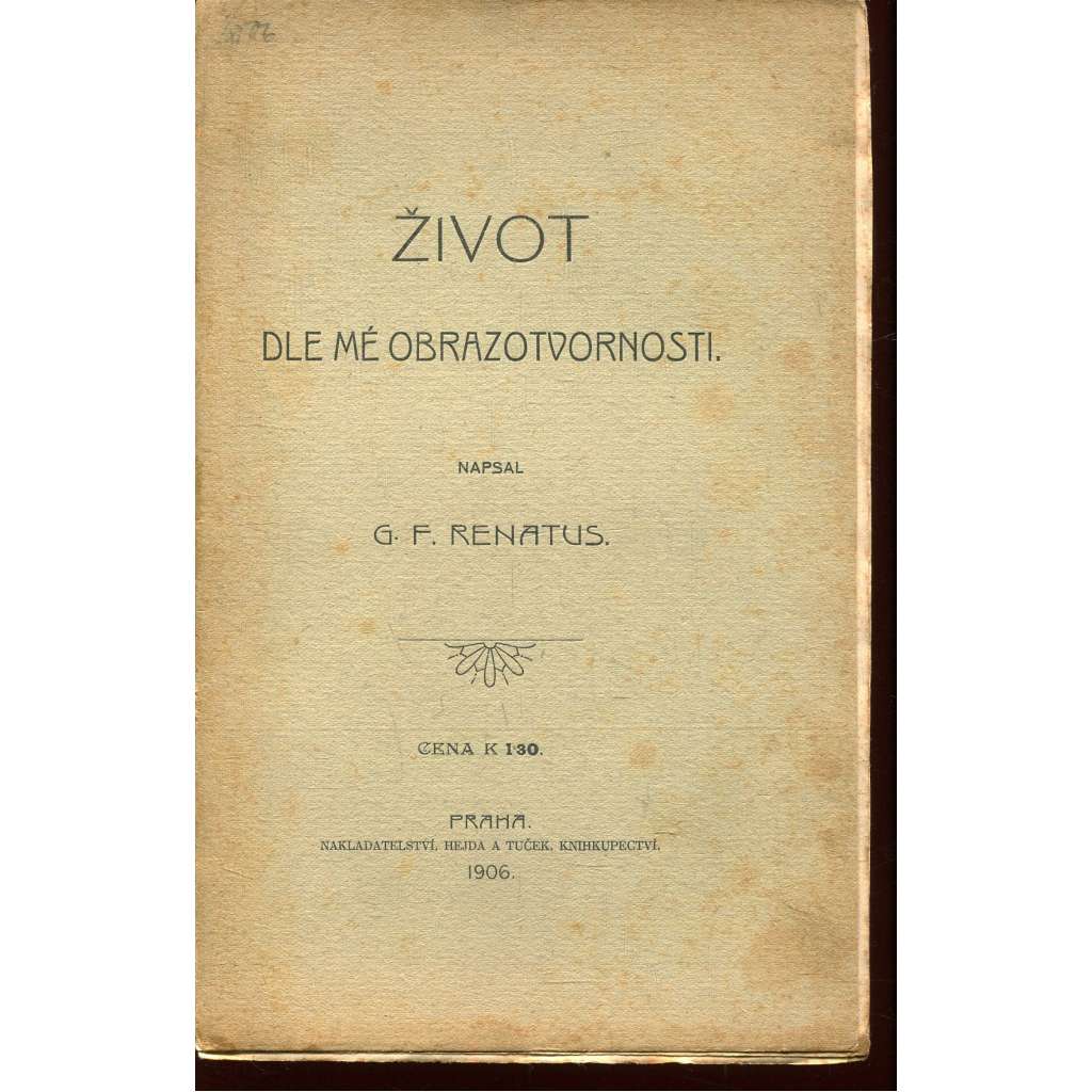 Život dle mé obrazotvornosti Život dle mé obrazotvornosti