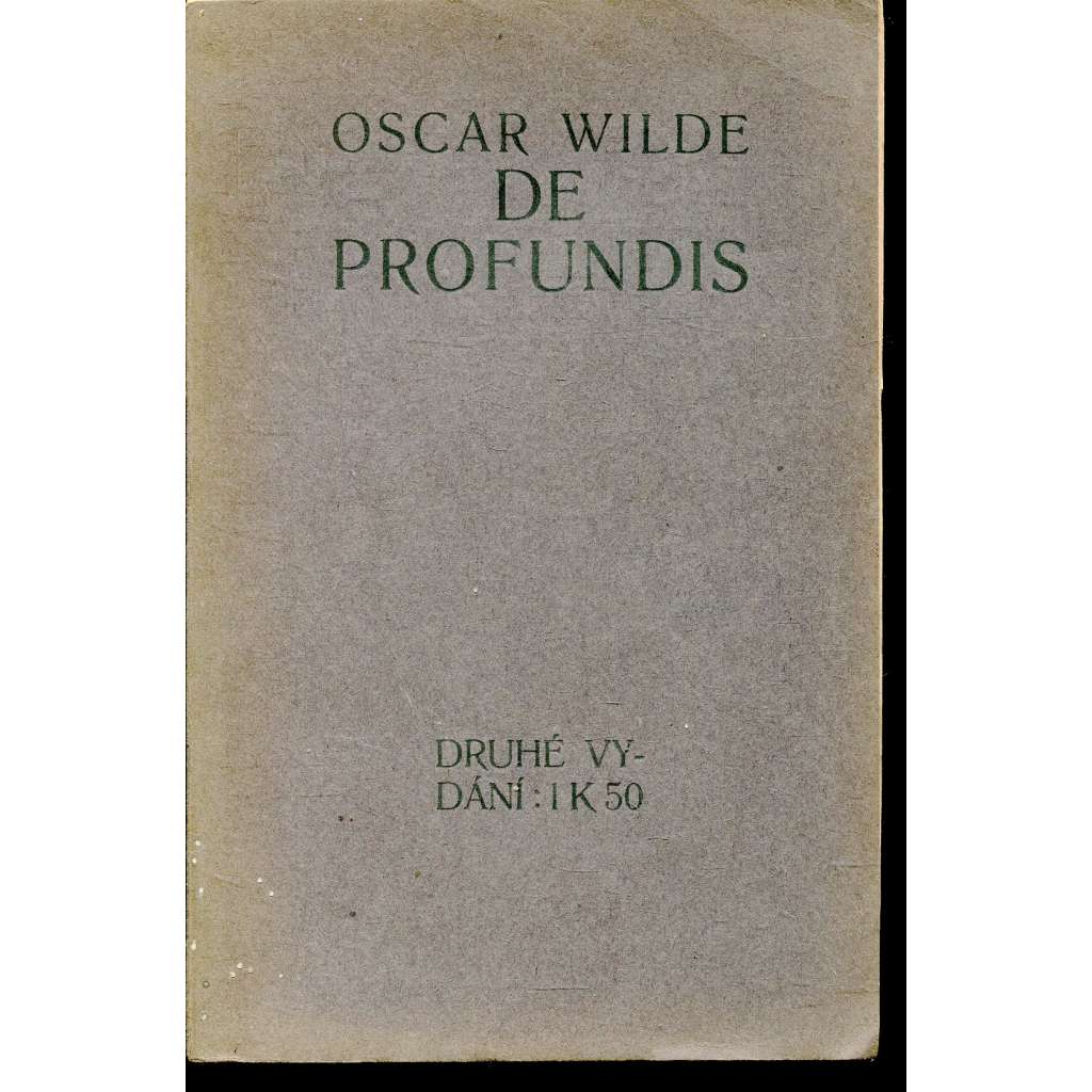 De Profundis - zápisky ze žaláře v Readingu a čtyři listy (Knihy dobrých autorů)