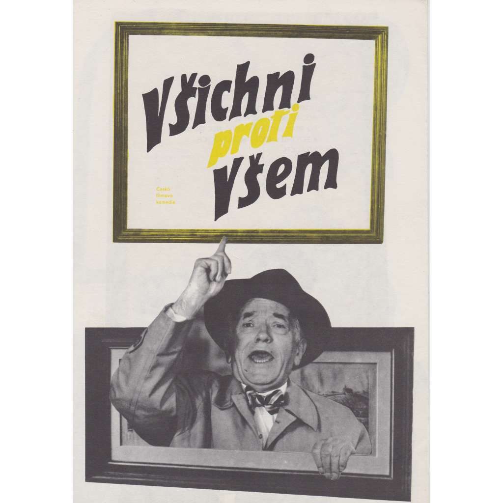 Všichni proti všem. Bio-program v obrazech. Filmový prospekt z kina. (režie Karel Steklý, hrají V. Šmeral, E. Dubský)