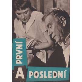 První a poslední. Bio-program v obrazech. Filmový prospekt z kina. (režie Vladimír Čech, hrají Z. Štěpánek, M. Hynková)