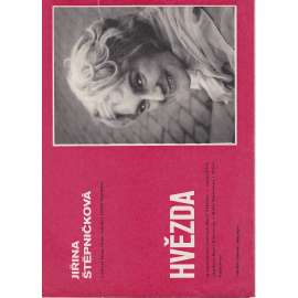 Hvězda. Bio-program v obrazech. Filmový prospekt z kina. (režie Jiří Hanibal, hrají J. Štěpničková, M. Glázrová)