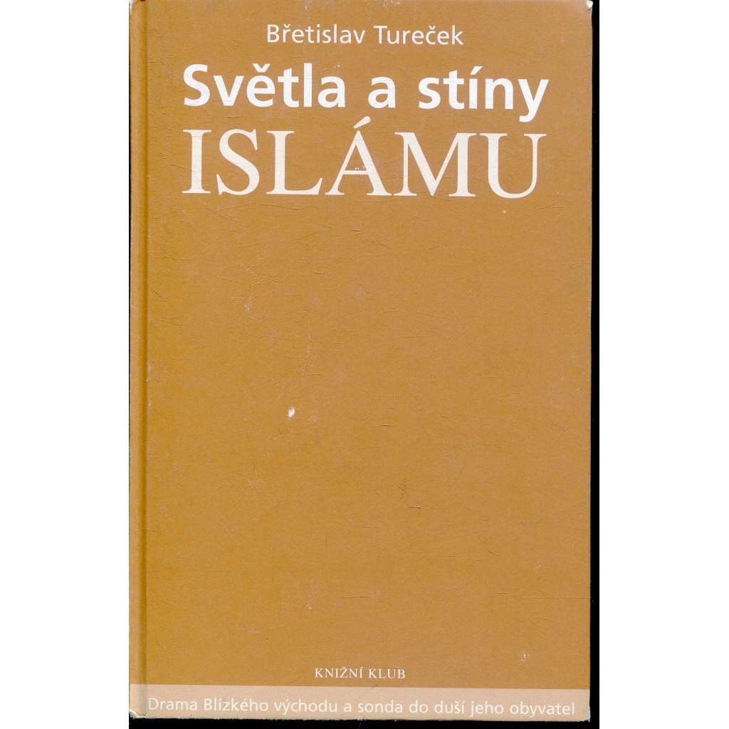 Světla a stíny islámu