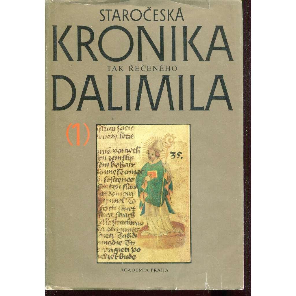 Staročeská kronika tak řečeného Dalimila 1. (Dalimilova kronika)