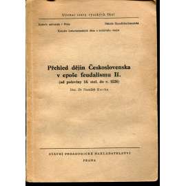 Přehled dějin Československa v epoše feudalismu II.