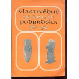 Vlastivědný sborník Podbrdska 38-39/1987. Hornický národopis a archeologie (Příbram, Sedlčany)