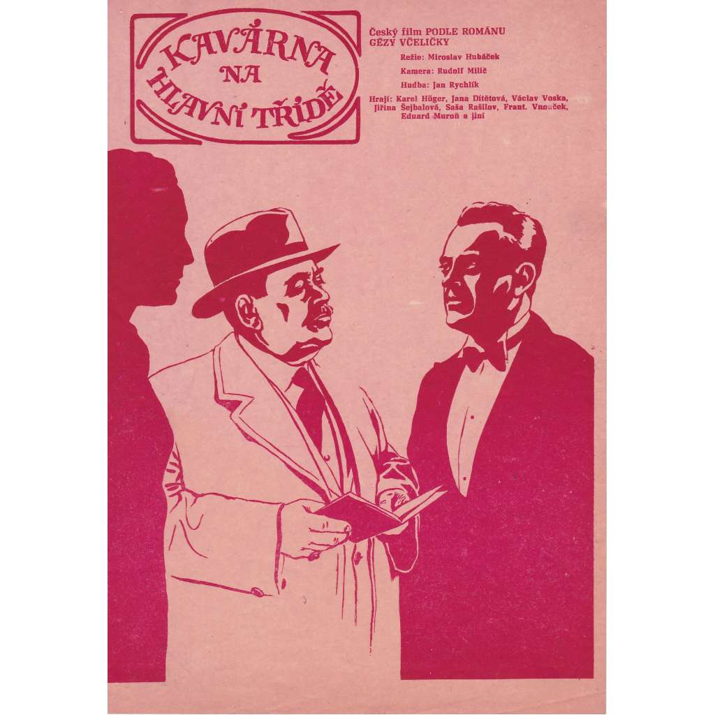 Kavárna na hlavní třídě (filmový plakát, ČSR 1953, režie Miroslav Hubáček, Hrají: J. Dítětová, V. Voska)