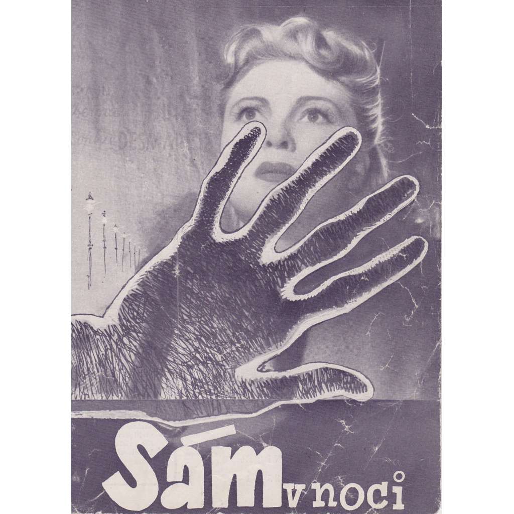 Sám v noci. Bio-program v obrazech. Filmový prospekt z kina. (režie Christian Stengel, hrají B. Blier, S. Desmarets)