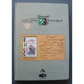 Zpěvník písní hornických (hornické písně, noty, zpěv, mj. Gaudeamus igitur, Barbora; Kladno, ty černé Kladno; Já jsem horník a kdo je víc; Havířská; Hornické mládí)