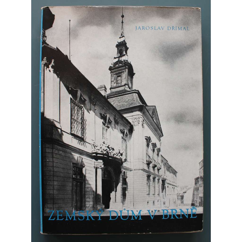 Zemský dům v Brně (Brno, historie, mj. Křížová chodba u sv. Michala a zemské sněmy a soudy; Zemský dům a barok, Nová brněnská radnice)